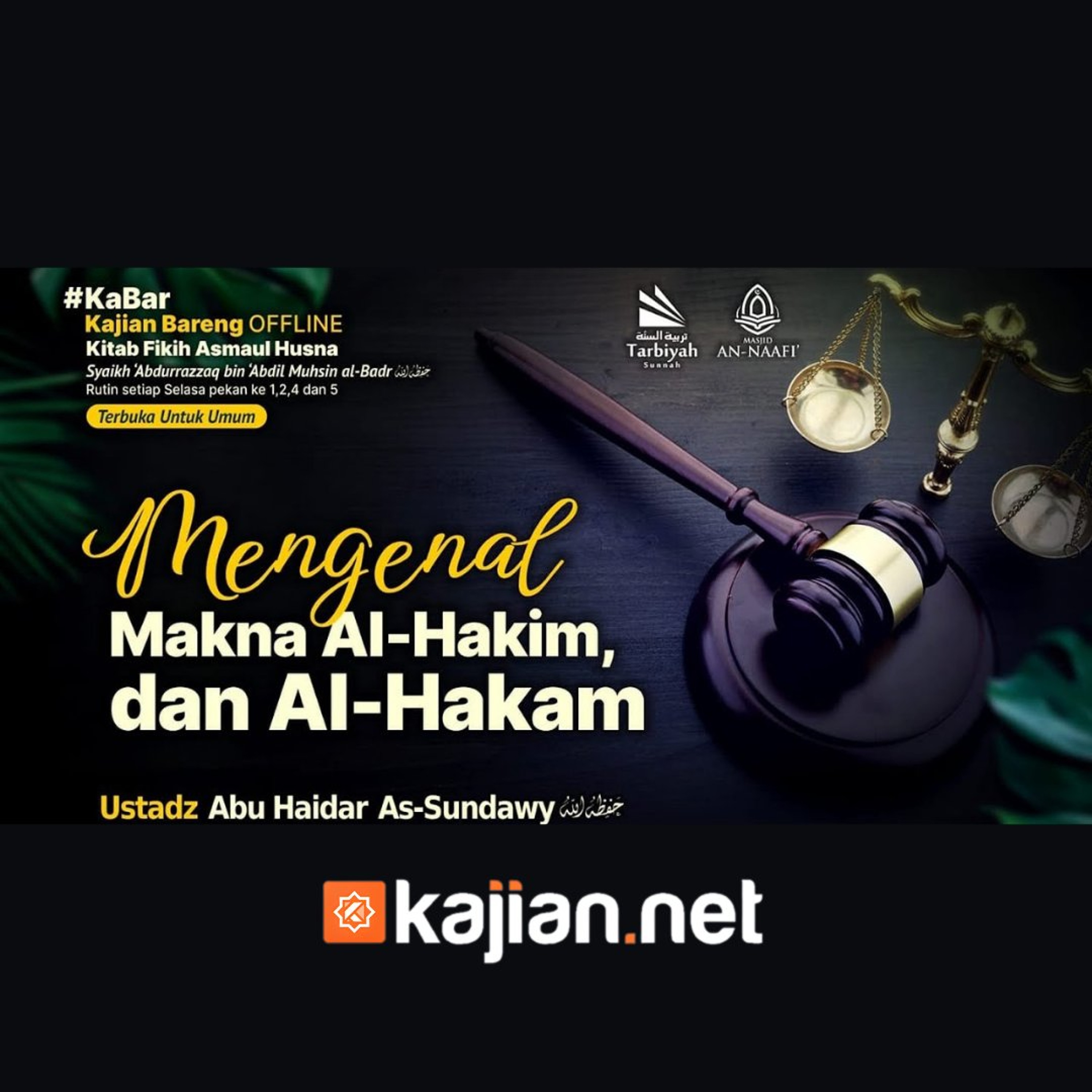 Mengenal Makna Al-Hakim dan Al-Hakam (Fiqih Asmaul Husna) #28 - Ustadz Abu Haidar As-Sundawy حفظه الله episode artwork