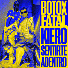 FREE DL: BOTOX FATAL, Valentina Spirito, Manu Calmet - KIERO SENTIRTE ADENTRO