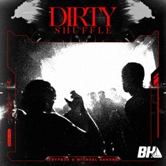 TRYPBOX X Michael Barone - Dirty Shuffle