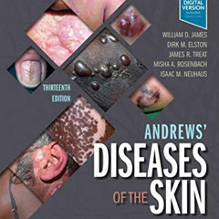 View PDF 📦 Andrews' Diseases of the Skin: Clinical Dermatology by  William D. James