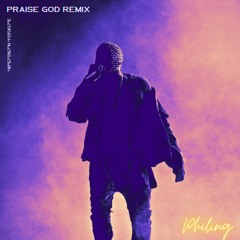 Praise God, Kanye West - Philing Remix