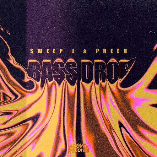 Sweep J , PREED - BASS DROP (Original Mix)