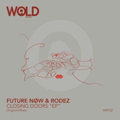 FUTURE NØW, RODEZ - Closing Doors "EP"