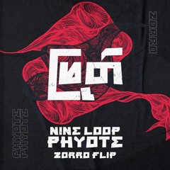 NINE LOOP - PHYOTE (ZORRO Flip)