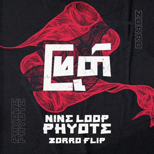NINE LOOP - PHYOTE (ZORRO Flip)