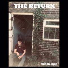 The Return...