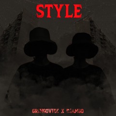 GrinGoVibe & DJANGO - STYLE (2024) Khmelnytskiy underground prod.