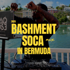 BASHMENT SOCA MIX BERMUDA [WATCH ON YOUTUBE]