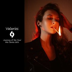 Journey of the Soul Mix Series 001 - Valaries