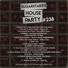 Sugarstarr's House Party #238