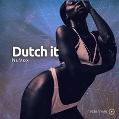 Dutch It (Vol 11)