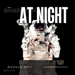 Shakedown & Eran Hersh - Feliz At Night (ÆNDRUM Edit)