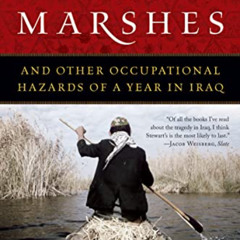 [GET] KINDLE 📄 The Prince Of The Marshes: And Other Occupational Hazards of a Year i