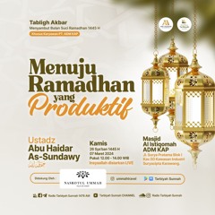 Menuju Ramadhan Yang Produktif - Ustadz Abu Haidar As-Sundawy حفظه الله