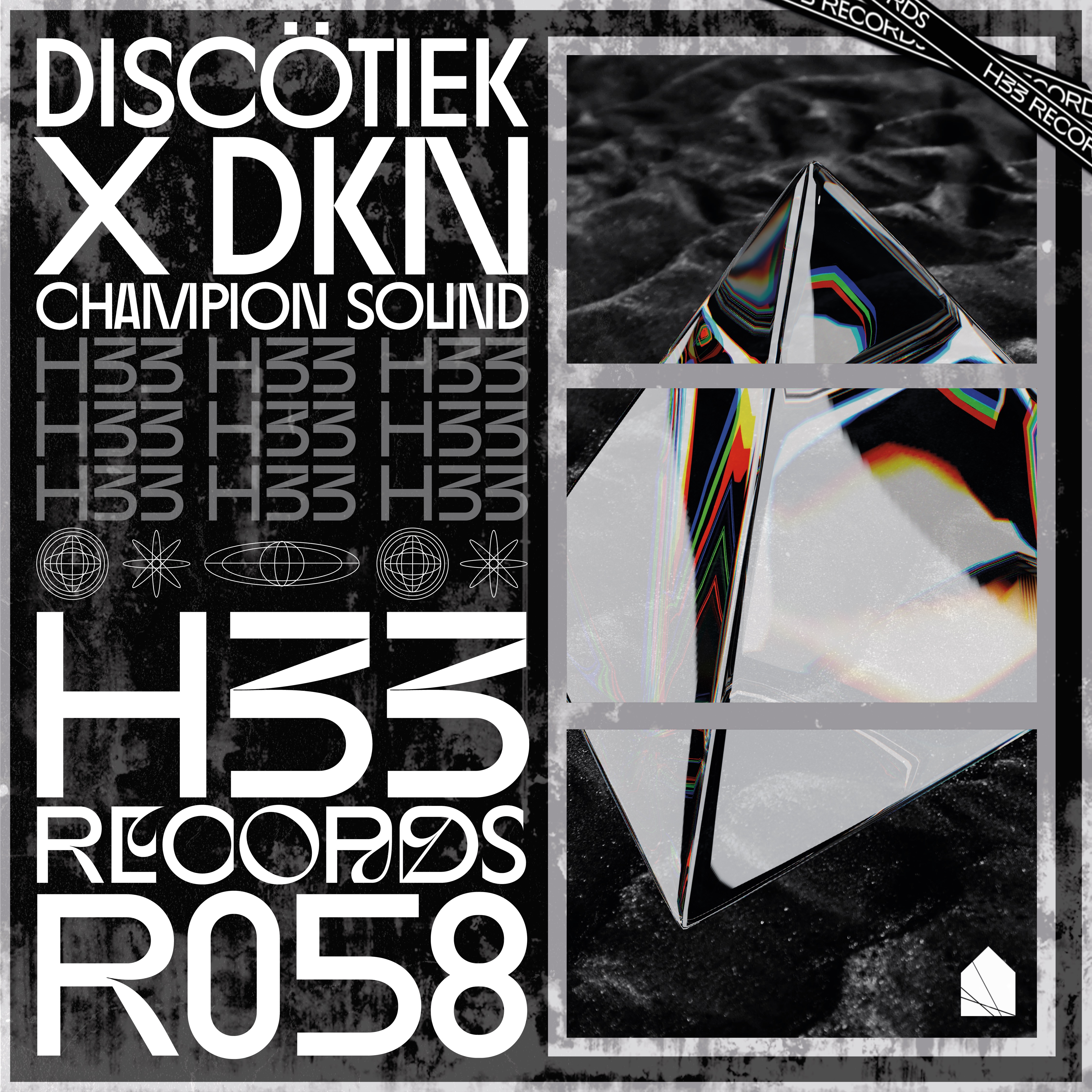 Discötiek X DKN – Champion Sound [H33R058]
