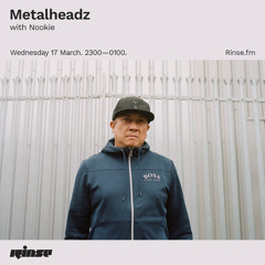 Metalheadz with Nookie - 17 March 2021