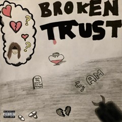Broken Trust (feat. lxtinsheep x Prod. TriazoOnDaTrack)