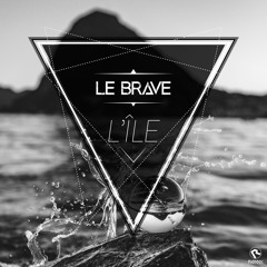 L'ile (Intox Remix) - Le Brave [Preview]