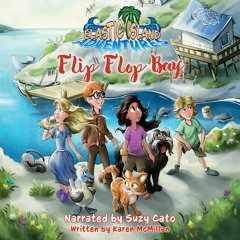 Elastic Island Adventures - Flip Flop Bay (Audiobook Extract ) By Karen McMillan Read By Suzy Cato