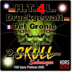 Just the same set but in MP3 Skull Schranzer HT4L vs Druckgewalt vs Def cronic