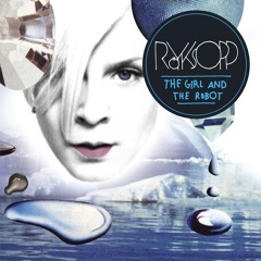 The Girl and the Robot (Chateau Marmont Remix)