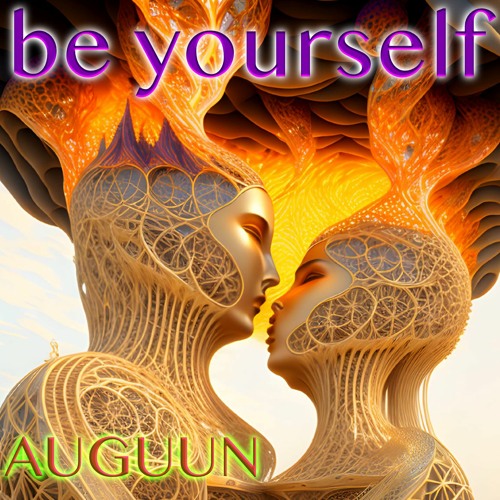 AUGUUN - Be Yourself
