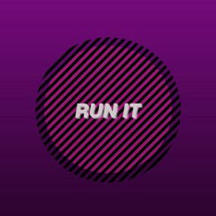 Run It (Camtrao Edit)