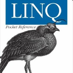 [VIEW] EPUB 💔 LINQ Pocket Reference: Learn and Implement LINQ for .NET Applications