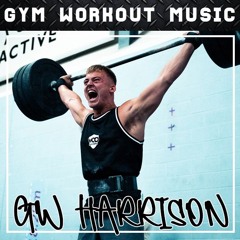 GW Harrison - GYM Workout Mix No. 164 (Radio 1 Dance Mix)