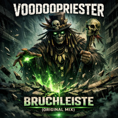 Voodoopriester - Bruchleiste (Original Mix) FREE TRACK !!!