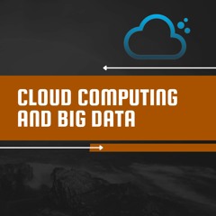 Cloud Computing And Big Data