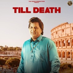 Till Death | Labh Heera