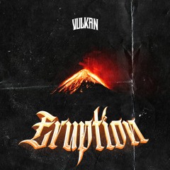 VulKan Sound - Eruption