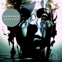 Aglaia Rave - Deep Dive (MolonLabe Records) Short Cut Release Date 05.09.2025