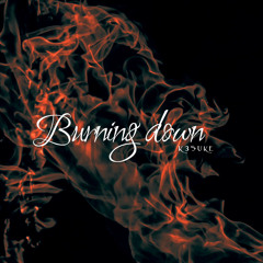 Burning down(prod.Eskimos)