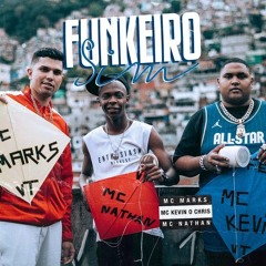 MC Marks - Funkeiro Sim ft. Kevin O Chris e MC Nathan