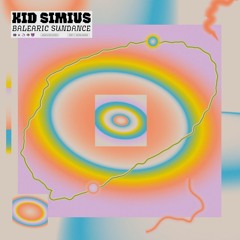 PREMIERE: Kid Simius- Balearic Sundance [Jirafa Records]