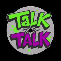 TALK THE TALK