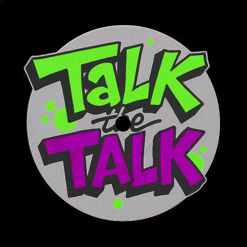 TALK THE TALK