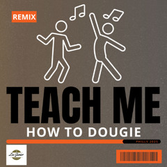 Teach Me How To Dougie (Lee Junior's Scholar Remix) Cali Swag District