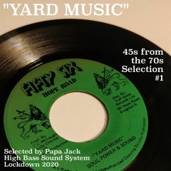Papa Jack - Yard Music - 45s from the 70s Selection #1