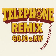 Telephone - Lady Gaga (Gojo & KW Remix)