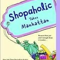 PDF/Ebook Shopaholic Takes Manhattan BY : Sophie Kinsella