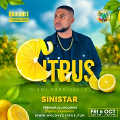 CITRUS 2023 - SINISTAR & TONY X