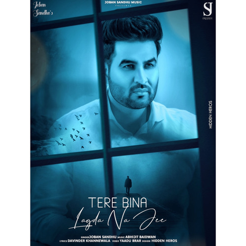 Tere Bina Lagda Na Jee (Joban Sandhu)