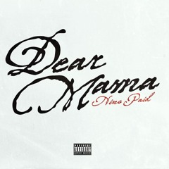 Dear mama nino paid