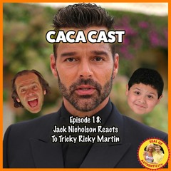 episode 18: Jack Nicholson reacts to Tricky Ricky