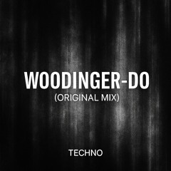 woodinger-do (original mix)