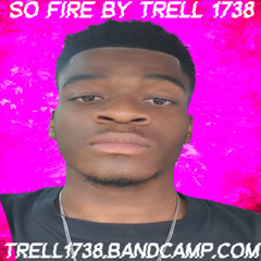 Trell 1738 So Fire By Trell 1738 💕📈