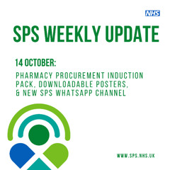14 October: Pharmacy procurement induction pack, downloadable posters, & new SPS WhatsApp channel